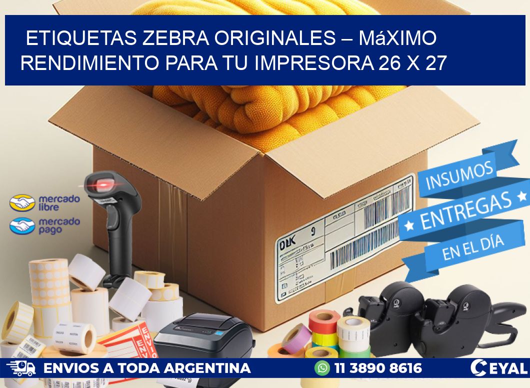 Etiquetas Zebra Originales – Máximo Rendimiento para tu Impresora 26 x 27