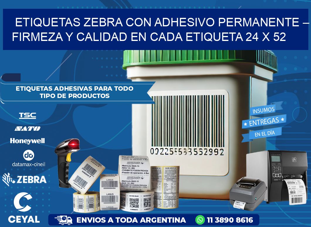 Etiquetas Zebra con Adhesivo Permanente – Firmeza y Calidad en Cada Etiqueta 24 x 52