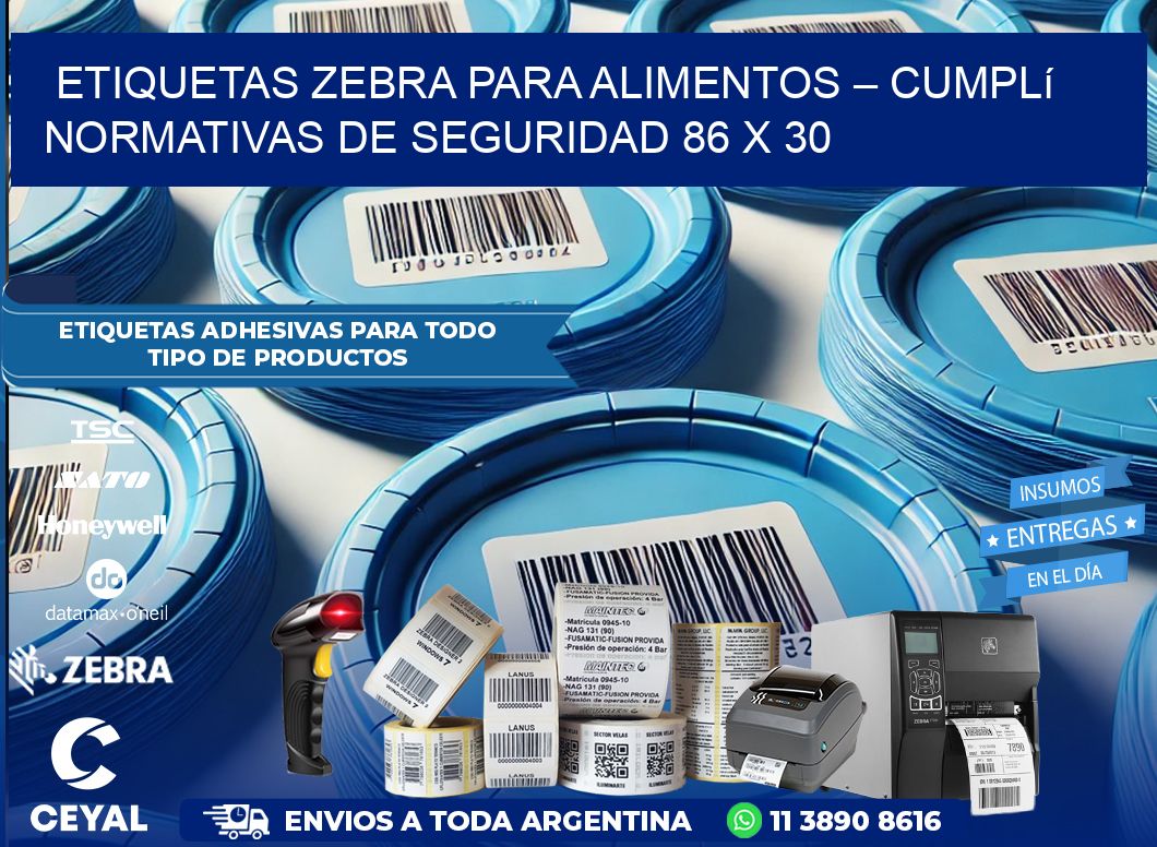 Etiquetas Zebra para Alimentos – Cumplí Normativas de Seguridad 86 x 30