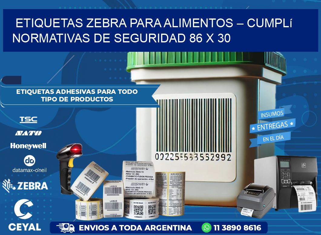 Etiquetas Zebra para Alimentos – Cumplí Normativas de Seguridad 86 x 30