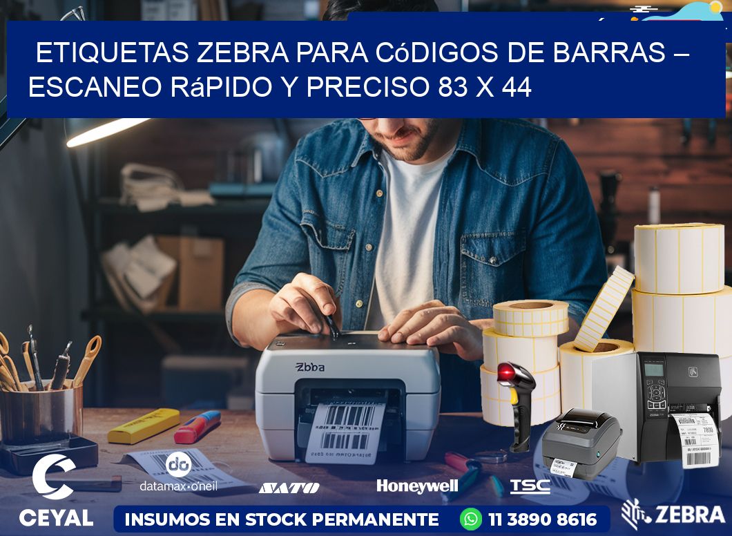 Etiquetas Zebra para Códigos de Barras – Escaneo Rápido y Preciso 83 x 44