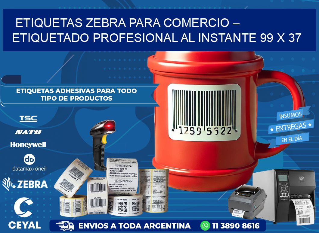 Etiquetas Zebra para Comercio – Etiquetado Profesional al Instante 99 x 37