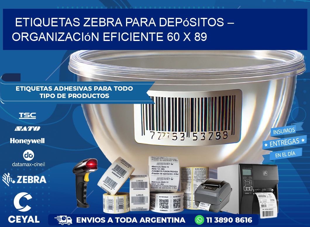 Etiquetas Zebra para Depósitos – Organización Eficiente 60 x 89