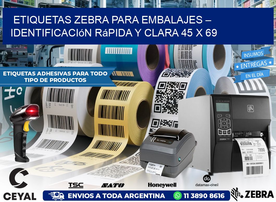 Etiquetas Zebra para Embalajes – Identificación Rápida y Clara 45 x 69