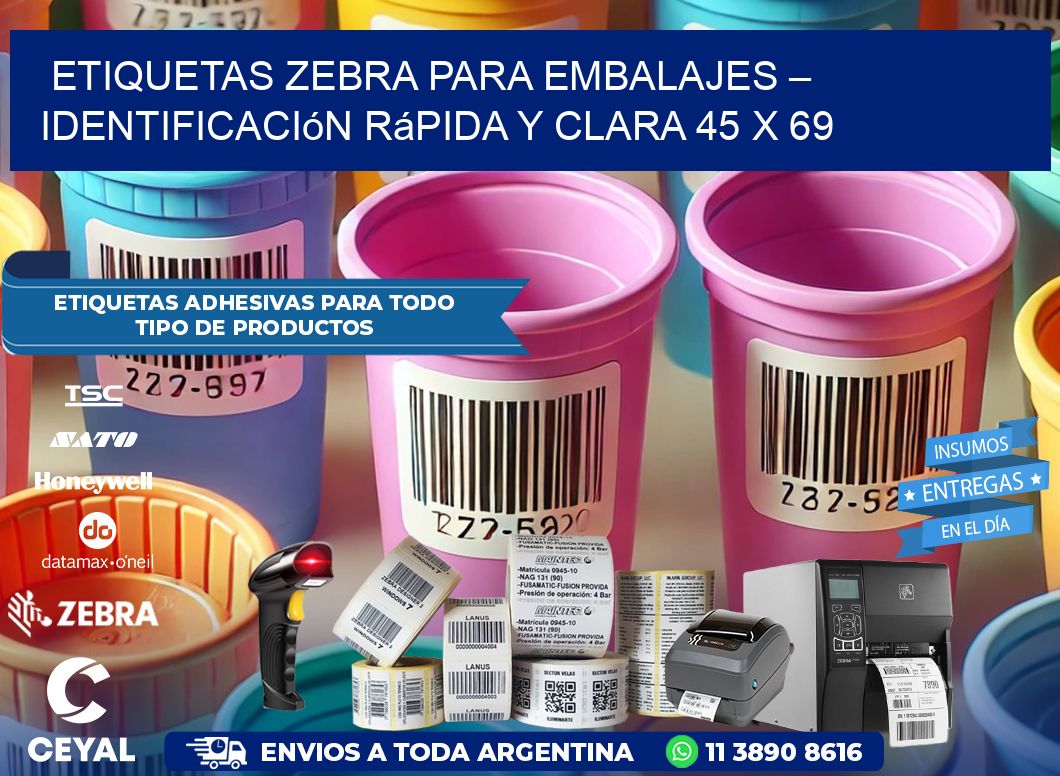 Etiquetas Zebra para Embalajes – Identificación Rápida y Clara 45 x 69