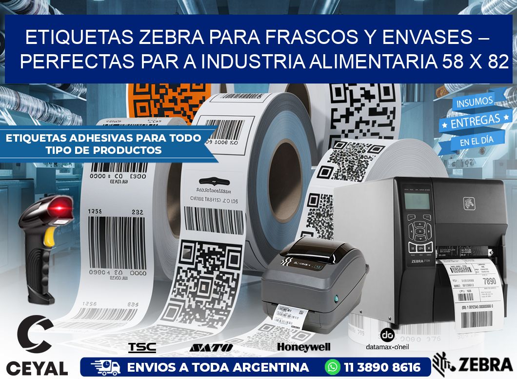 Etiquetas Zebra para Frascos y Envases – Perfectas par a Industria Alimentaria 58 x 82