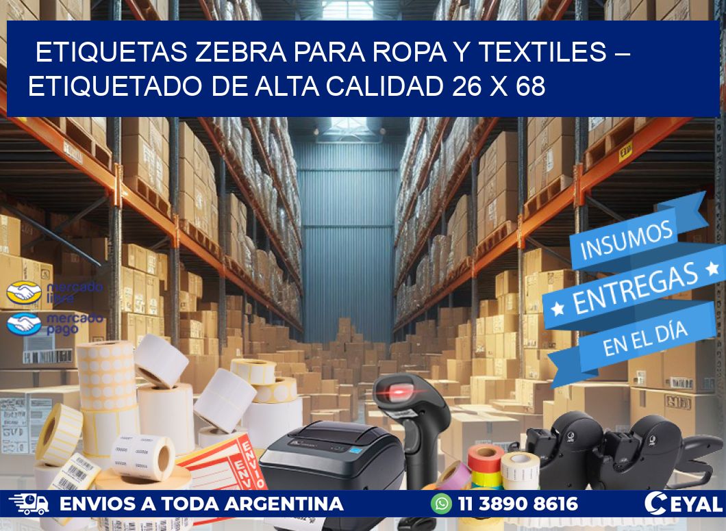 Etiquetas Zebra para Ropa y Textiles – Etiquetado de Alta Calidad 26 x 68