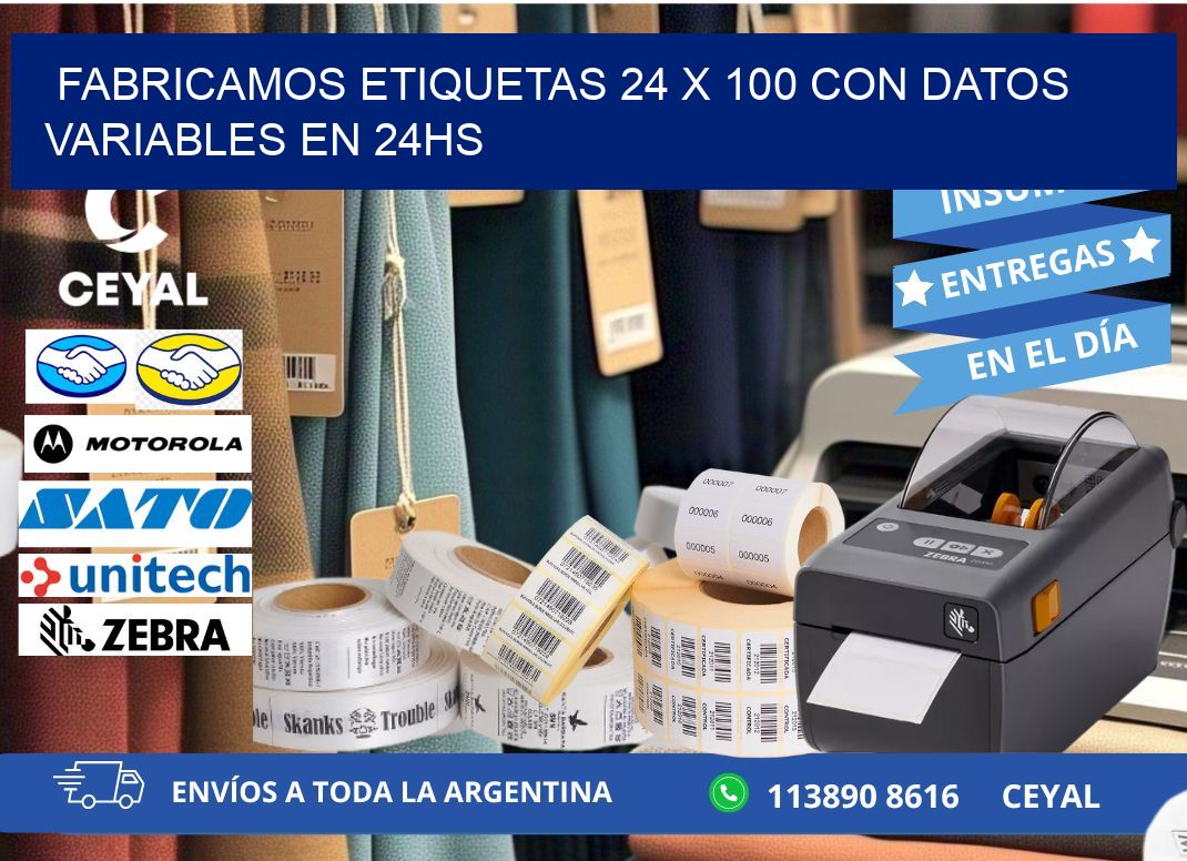 Fabricamos Etiquetas 24 x 100 con Datos Variables en 24hs