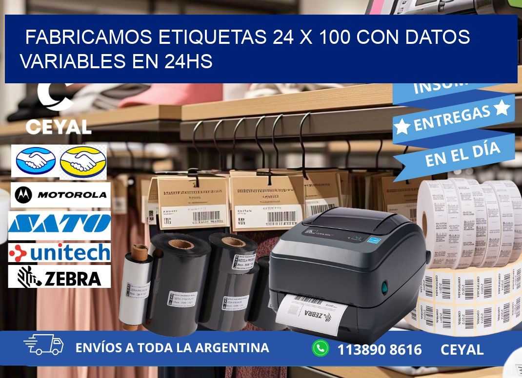 Fabricamos Etiquetas 24 x 100 con Datos Variables en 24hs