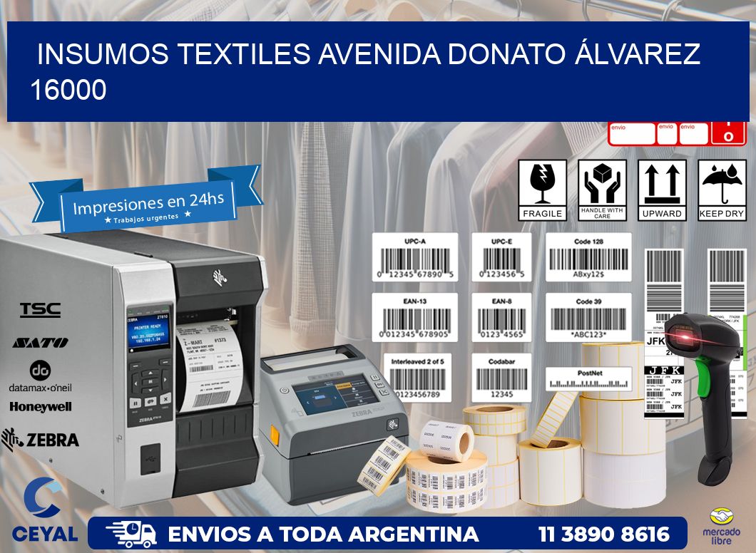 INSUMOS TEXTILES AVENIDA DONATO ÁLVAREZ 16000