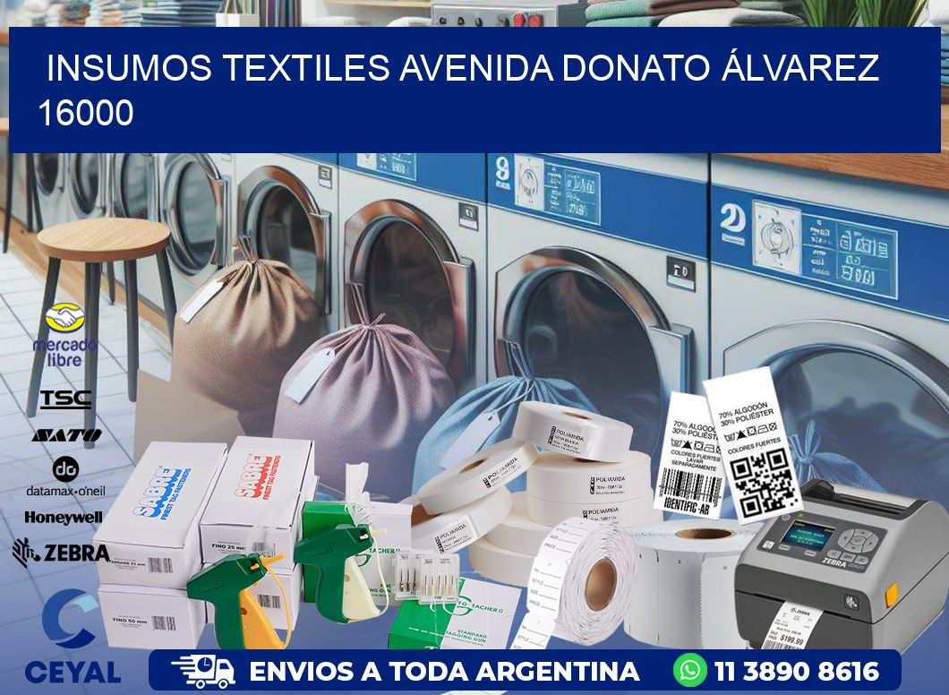 INSUMOS TEXTILES AVENIDA DONATO ÁLVAREZ 16000