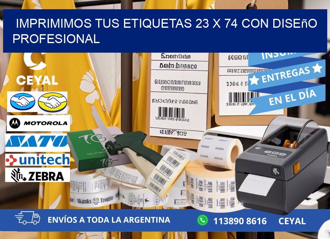 Imprimimos tus Etiquetas 23 x 74 con Diseño Profesional