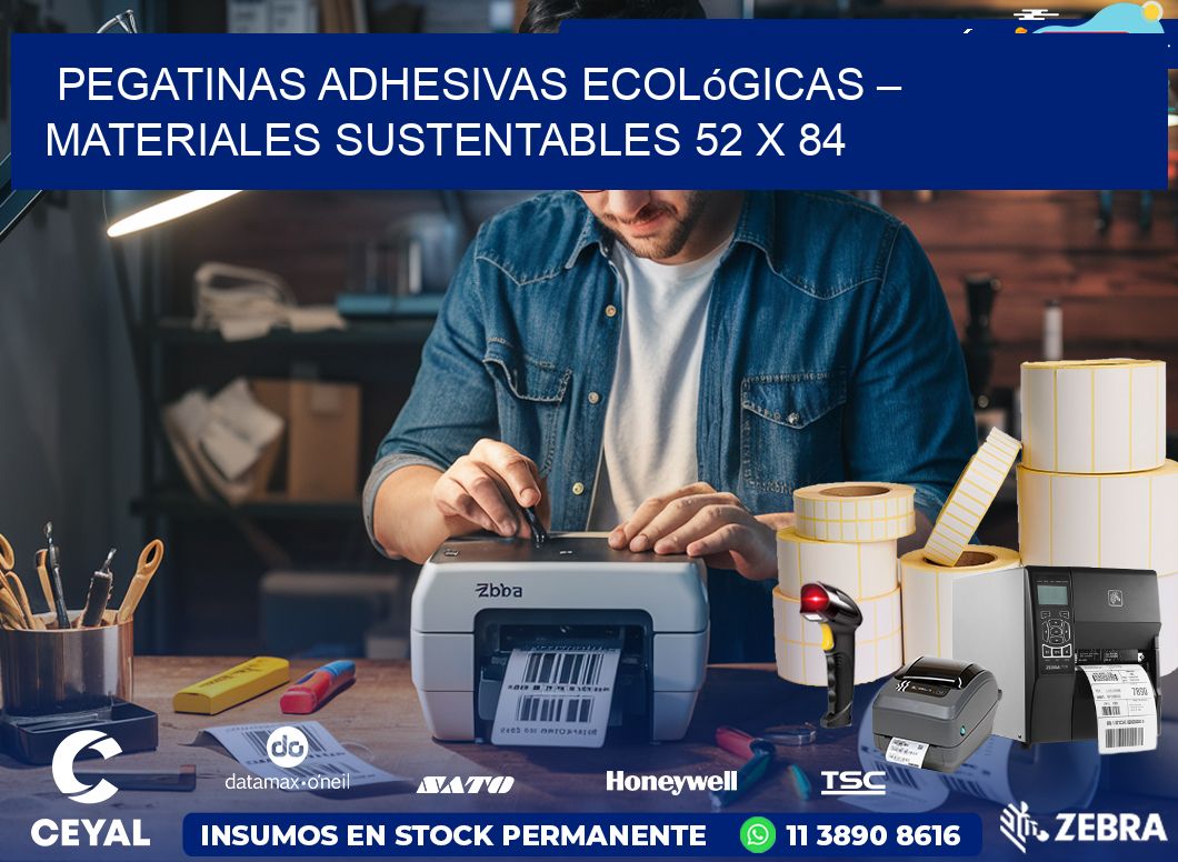 Pegatinas Adhesivas Ecológicas – Materiales Sustentables 52 x 84