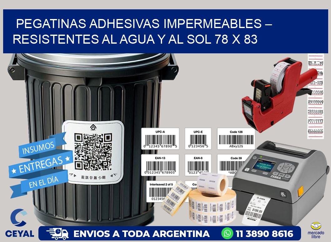 Pegatinas Adhesivas Impermeables – Resistentes al Agua y al Sol 78 x 83