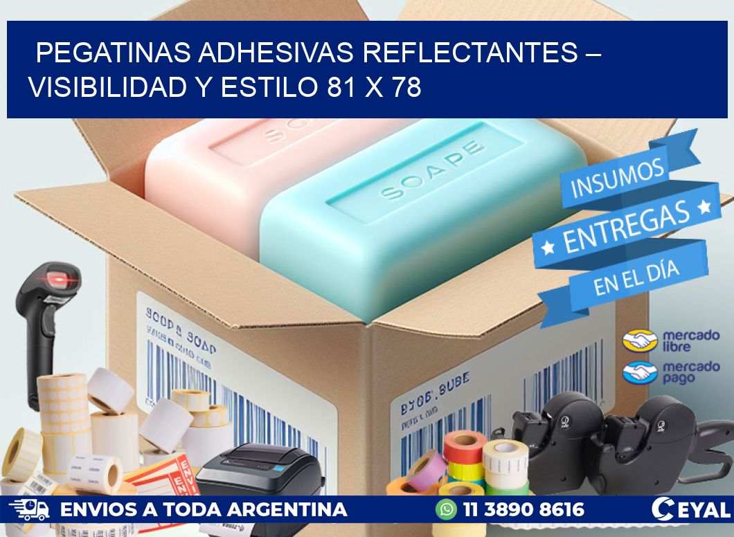 Pegatinas Adhesivas Reflectantes – Visibilidad y Estilo 81 x 78