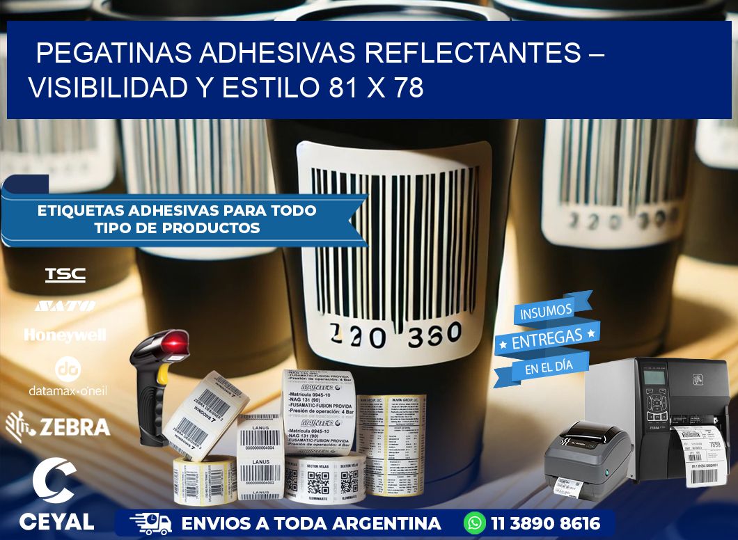 Pegatinas Adhesivas Reflectantes – Visibilidad y Estilo 81 x 78