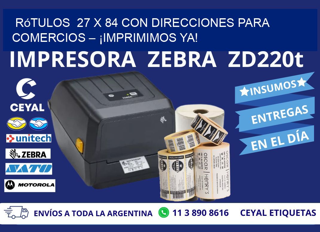 Rótulos  27 x 84 con Direcciones para Comercios – ¡Imprimimos Ya!