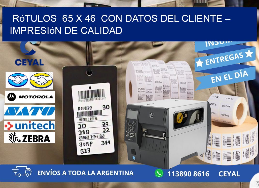 Rótulos  65 x 46  con Datos del Cliente – Impresión de Calidad