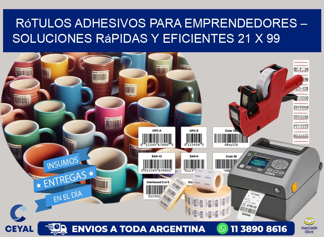 Rótulos Adhesivos para Emprendedores – Soluciones Rápidas y Eficientes 21 x 99