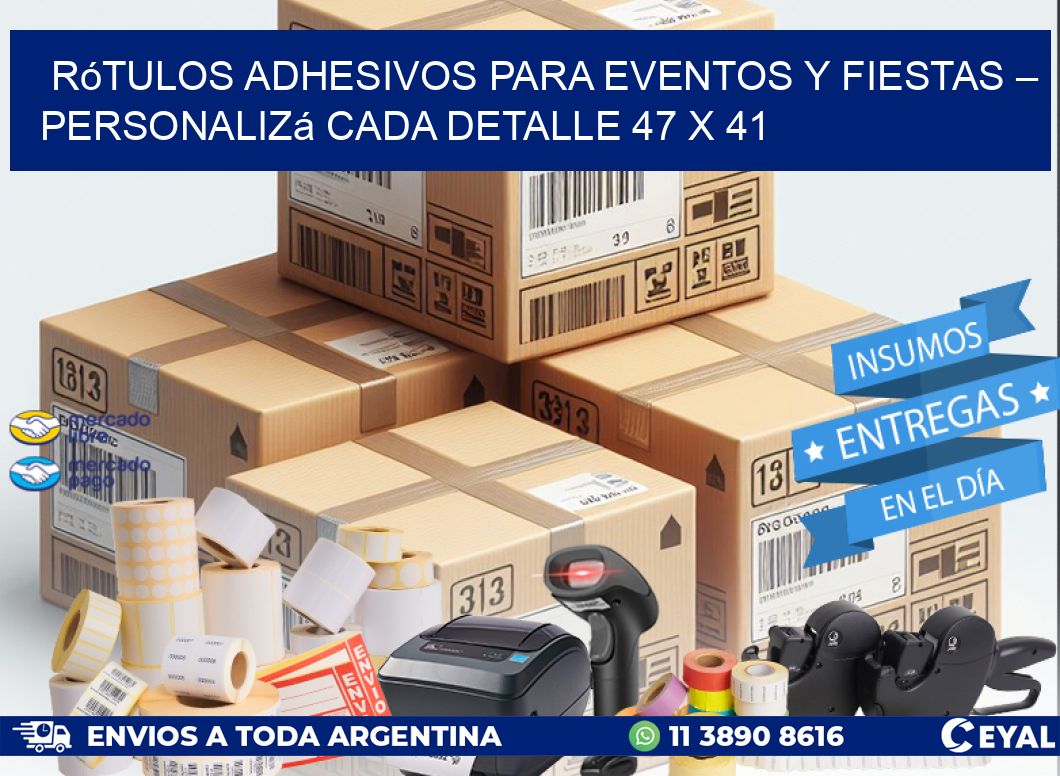 Rótulos Adhesivos para Eventos y Fiestas – Personalizá Cada Detalle 47 x 41