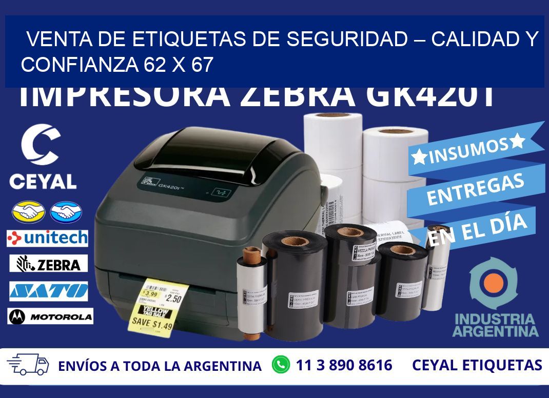 VENTA DE ETIQUETAS DE SEGURIDAD – CALIDAD Y CONFIANZA 62 x 67