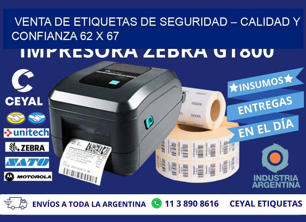 VENTA DE ETIQUETAS DE SEGURIDAD – CALIDAD Y CONFIANZA 62 x 67