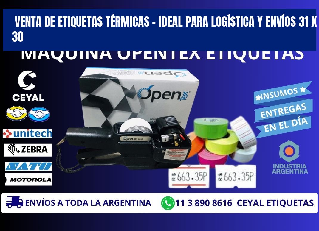 VENTA DE ETIQUETAS TÉRMICAS – IDEAL PARA LOGÍSTICA Y ENVÍOS 31 x 30