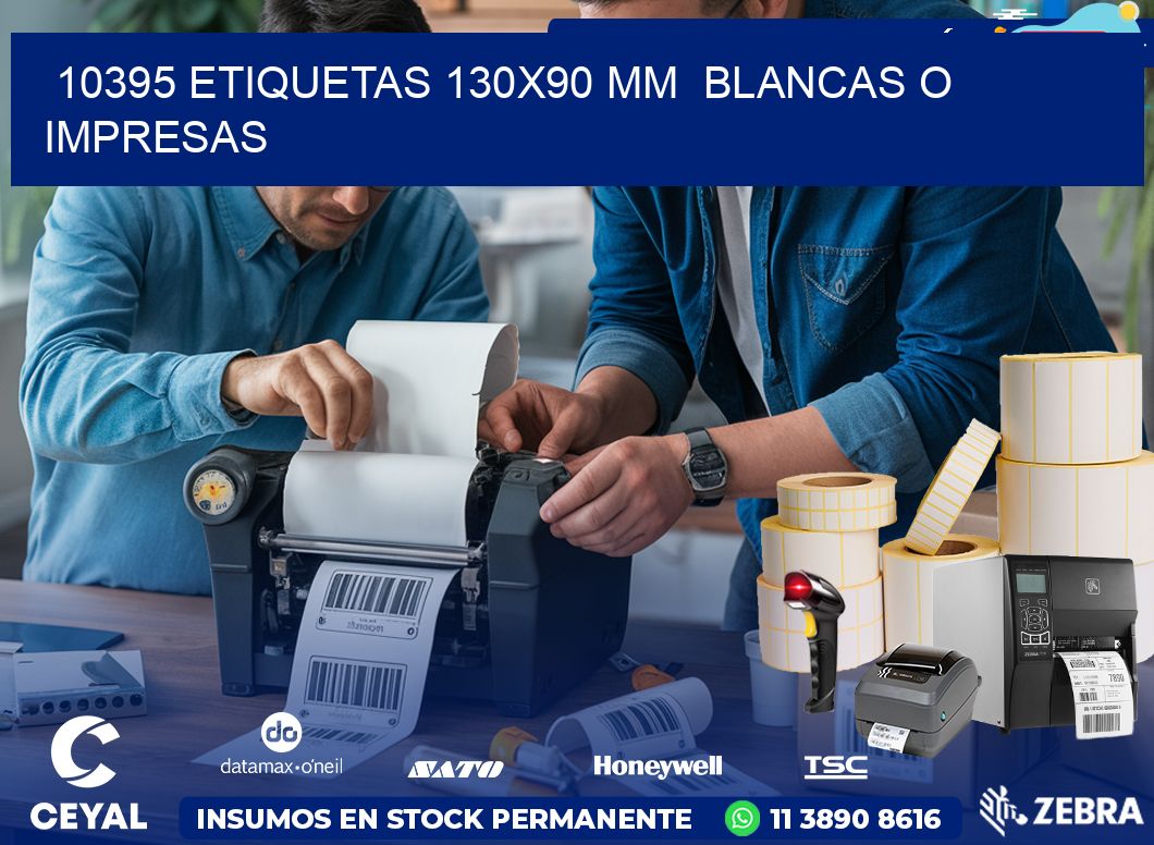 10395 ETIQUETAS 130×90 mm  BLANCAS O IMPRESAS