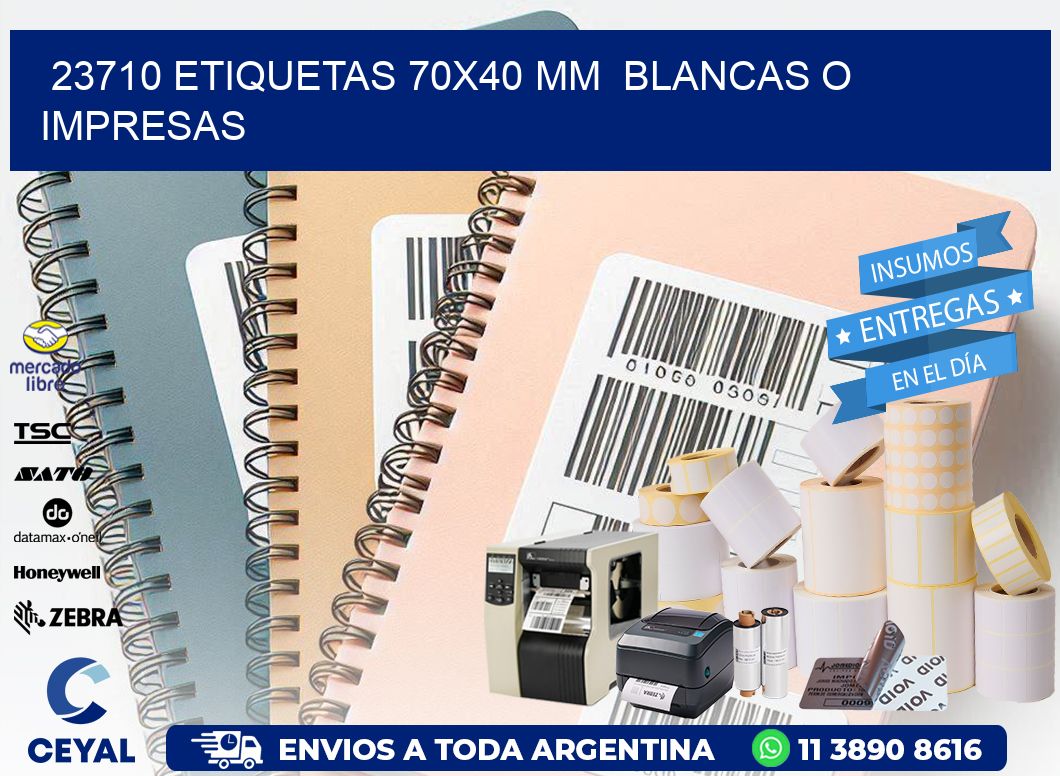 23710 ETIQUETAS 70x40 mm  BLANCAS O IMPRESAS