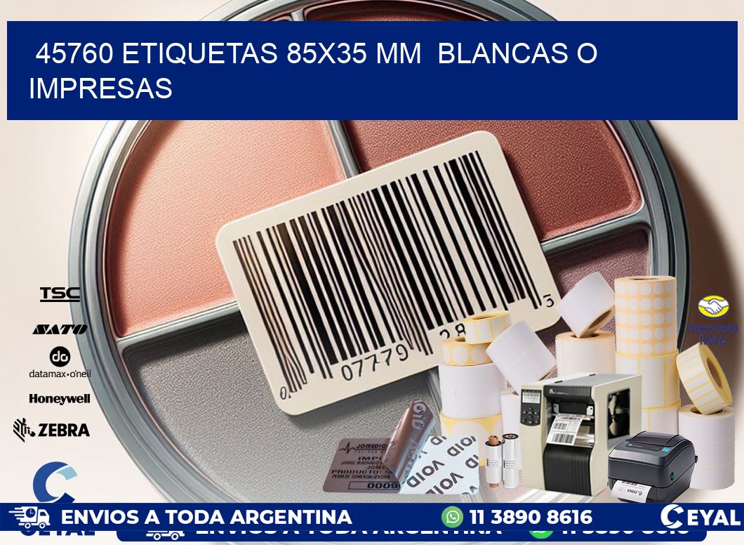 45760 ETIQUETAS 85×35 mm  BLANCAS O IMPRESAS