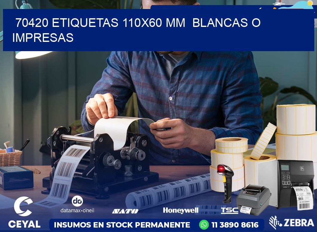 70420 ETIQUETAS 110×60 mm  BLANCAS O IMPRESAS