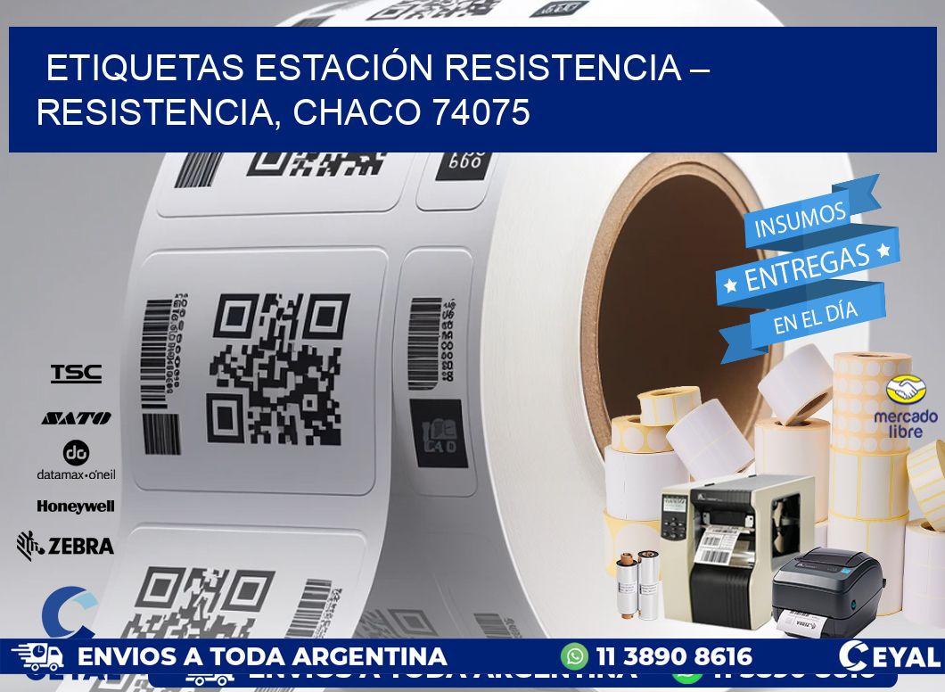 ETIQUETAS ESTACIÓN RESISTENCIA – RESISTENCIA, CHACO 74075