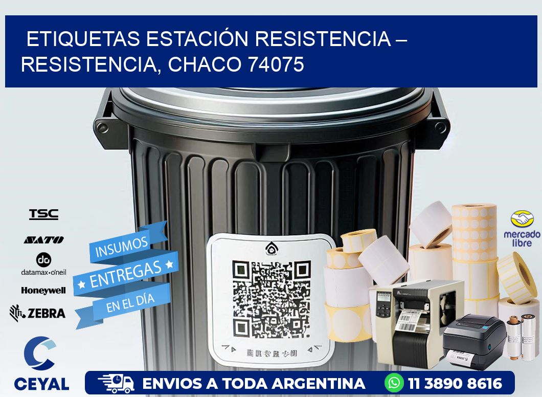 ETIQUETAS ESTACIÓN RESISTENCIA – RESISTENCIA, CHACO 74075