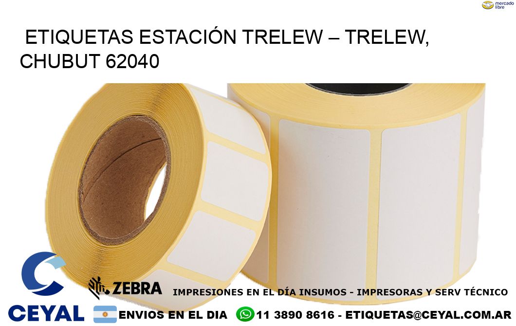 ETIQUETAS ESTACIÓN TRELEW – TRELEW, CHUBUT 62040