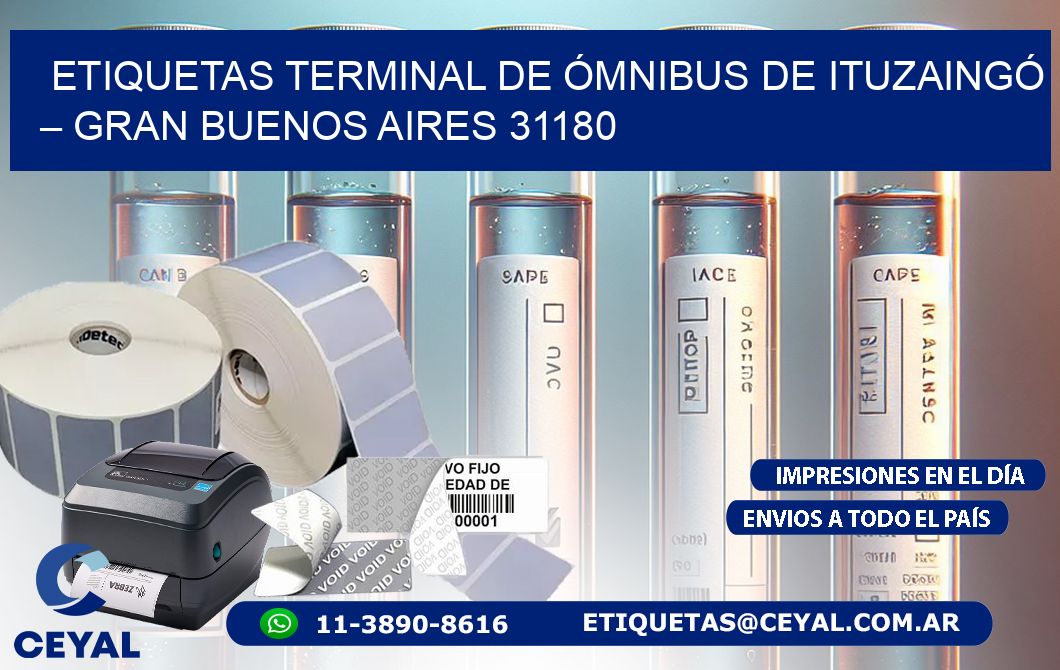 ETIQUETAS TERMINAL DE ÓMNIBUS DE ITUZAINGÓ – GRAN BUENOS AIRES 31180