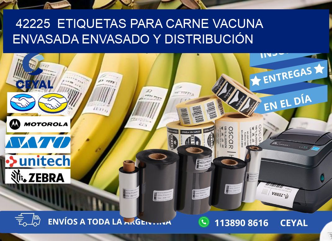 42225  ETIQUETAS PARA CARNE VACUNA ENVASADA ENVASADO Y DISTRIBUCIÓN