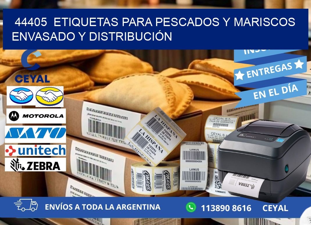 44405  ETIQUETAS PARA PESCADOS Y MARISCOS ENVASADO Y DISTRIBUCIÓN
