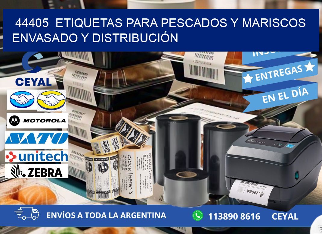 44405  ETIQUETAS PARA PESCADOS Y MARISCOS ENVASADO Y DISTRIBUCIÓN
