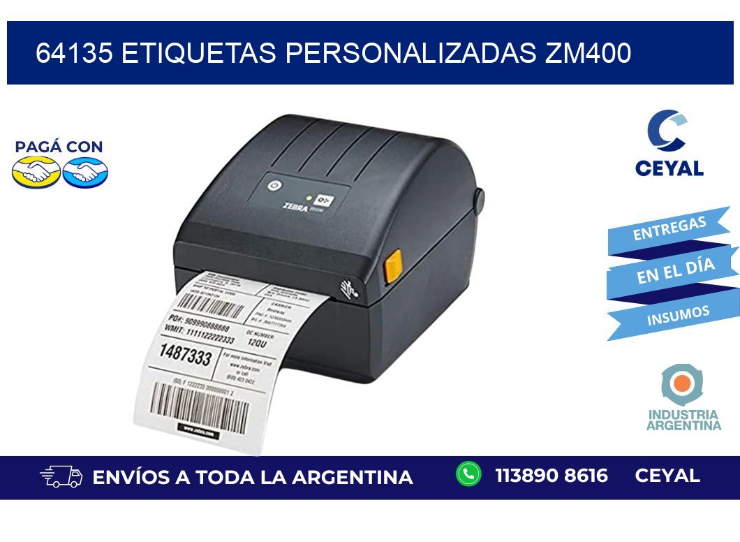64135 ETIQUETAS PERSONALIZADAS ZM400