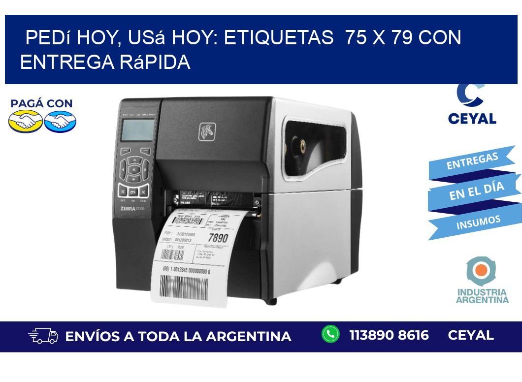 Pedí Hoy, Usá Hoy: Etiquetas  75 x 79 con Entrega Rápida